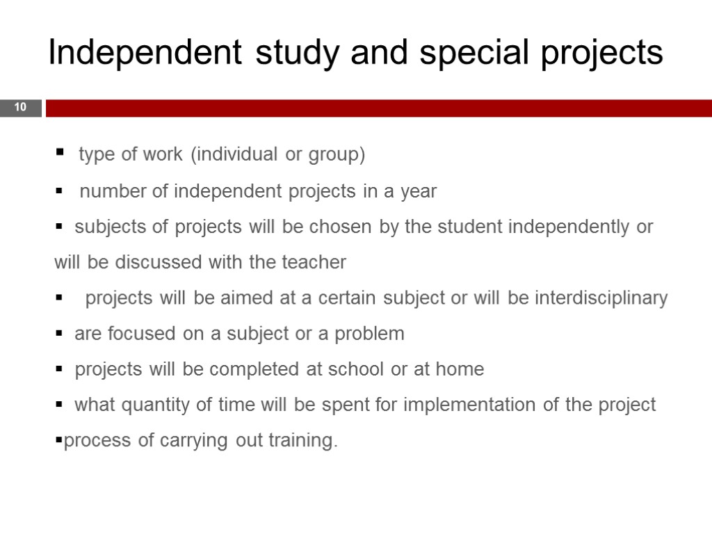 type of work (individual or group) number of independent projects in a year subjects